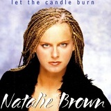 Слова песни — перевод на русский LET THE CANDLE BURN. Brown Natalie